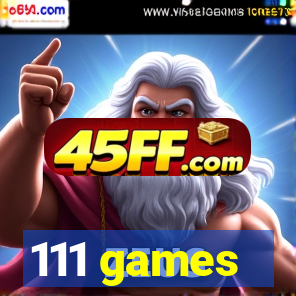 111 games